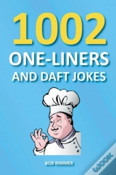 1002 One-Liners And Daft Jokes