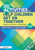 101 Activities To Help Children Get On Together