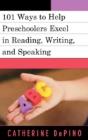 101 Activities To Help Preschoolers Excel In Reading, Writing, And Speaking - Preview