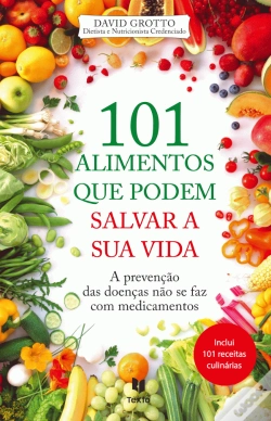 Capa do artigo 101 Alimentos Que Podem Salvar a Sua Vida