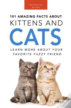 Capa do artigo 101 Amazing Facts About Kittens & Cats