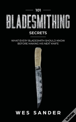 Capa do artigo 101 Bladesmithing Secrets: What Every Bl