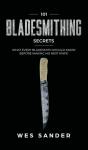 101 Bladesmithing Secrets: What Every Bl - Preview