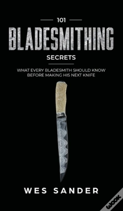 Capa do artigo 101 Bladesmithing Secrets: What Every Bl
