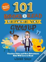Capa do artigo 101 Books To Read Before You Grow Up (Revised Edition)