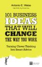 101 Business Ideas That Will Change The Way You Work - Preview