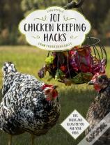 101 Chicken Keeping Hacks From Fresh Eggs Daily