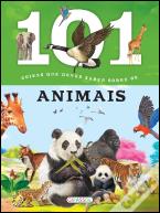 101 Coisas Que Deves Saber Sobre… Animais 