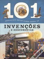 101 Coisas Que Deves Saber Sobre Invenções e Descobertas