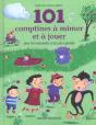 101 Comptines A Jouer Et A Mimer - Preview