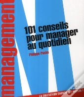 101 Conseils Pour Manager Au Quotidien