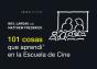101 Cosas Que Aprendí En La Escuela De Cine - Preview