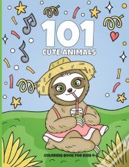 101 Cute Animals Coloring Book For Kids 4-8