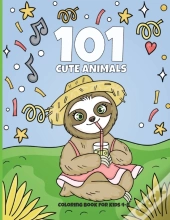 101 Cute Animals Coloring Book For Kids 4-8