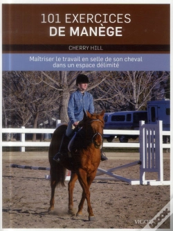 Capa do artigo 101 Exercices De Manège ; Maîtriser Le Travail En Selle De Son Cheval Dans Un Espace Délimité