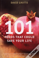 101 Foods That Could Save Your Life