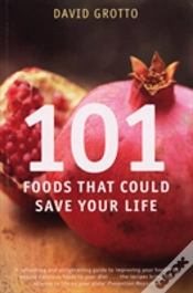 Capa do artigo 101 Foods That Could Save Your Life
