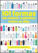 101 Formas de Reduzir o Plástico Todos os Dias
