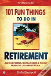 101 Fun Things To Do In Retirement