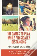 101 Games To Play While Physically Distancing