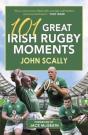 101 Great Irish Rugby Moments - Preview