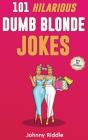 101 Hilarious Dumb Blonde Jokes - Preview