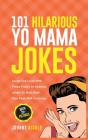101 Hilarious Yo Mama Jokes - Preview