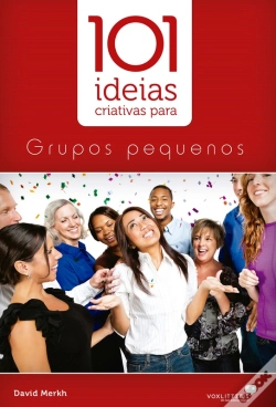 Capa do artigo 101 Idéias Criativas Para Grupos Pequenos