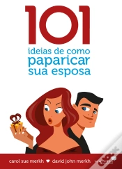 Capa do artigo 101 Ideias De Como Paparicar Sua Esposa