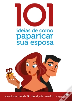 Capa do artigo 101 Ideias De Como Paparicar Sua Esposa