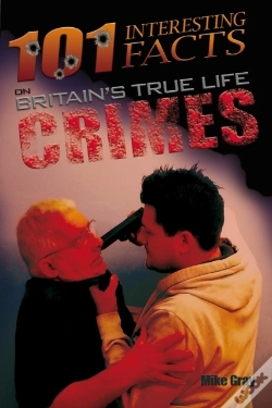 Capa do artigo 101 Interesting Facts On Britain'S True Life Crimes