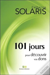 101 Jours Pour Découvrir Vos Dons