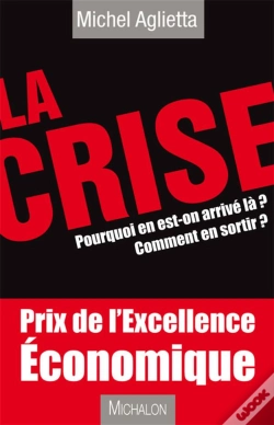 Capa do artigo 10+1 : La Crise : Pourquoi En Est-On Arrivé Là ? Comment En Sortir ?