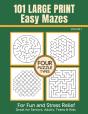 101 Large Print Easy Mazes For Fun And Stress Relief - Volume 1 - Preview