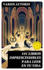 101 Libros Imprescindibles Para Leer En Tu Vida - Preview