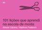 101 Lições que Aprendi na Escola de Moda - Preview