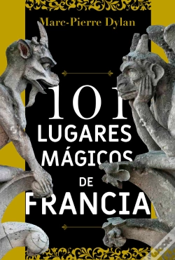 Capa do artigo 101 Lugares Mágicos De Francia