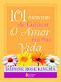 101 Maneiras de Cultivar o Amor  - Preview