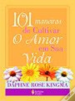 Capa do artigo 101 Maneiras de Cultivar o Amor em sua Vida