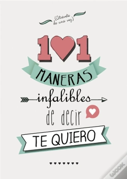 Capa do artigo 101 Maneras Infalibles De Decir Te Quiero