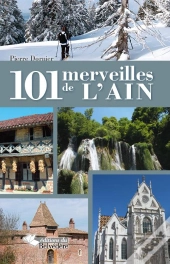 101 Merveilles De L'Ain
