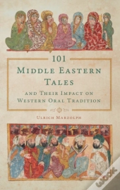 101 Middle Eastern Tales And Their Impact On Western Oral Tradition