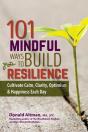 101 Mindful Ways To Build Resilience: Cu - Preview