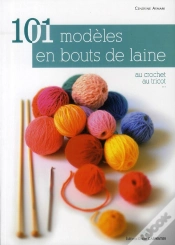 Capa do artigo 101 Modèles En Bouts De Laine ; Au Crochet ; Au Tricot