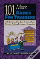 101 More Games For Trainers