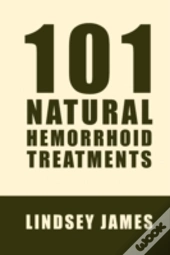 101 Natural Hemorrhoid Treatments