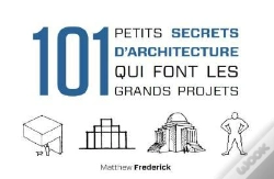 Capa do artigo 101 Petits Secrets D'Architecture Qui Font Les Grands Projets