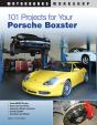 101 Projects For Your Porsche Boxster - Preview