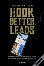Capa do artigo 101 Proven Ways To Hook Better Leads