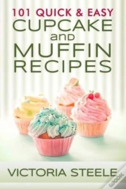 Capa do artigo 101 Quick & Easy Cupcake And Muffin Recipes
